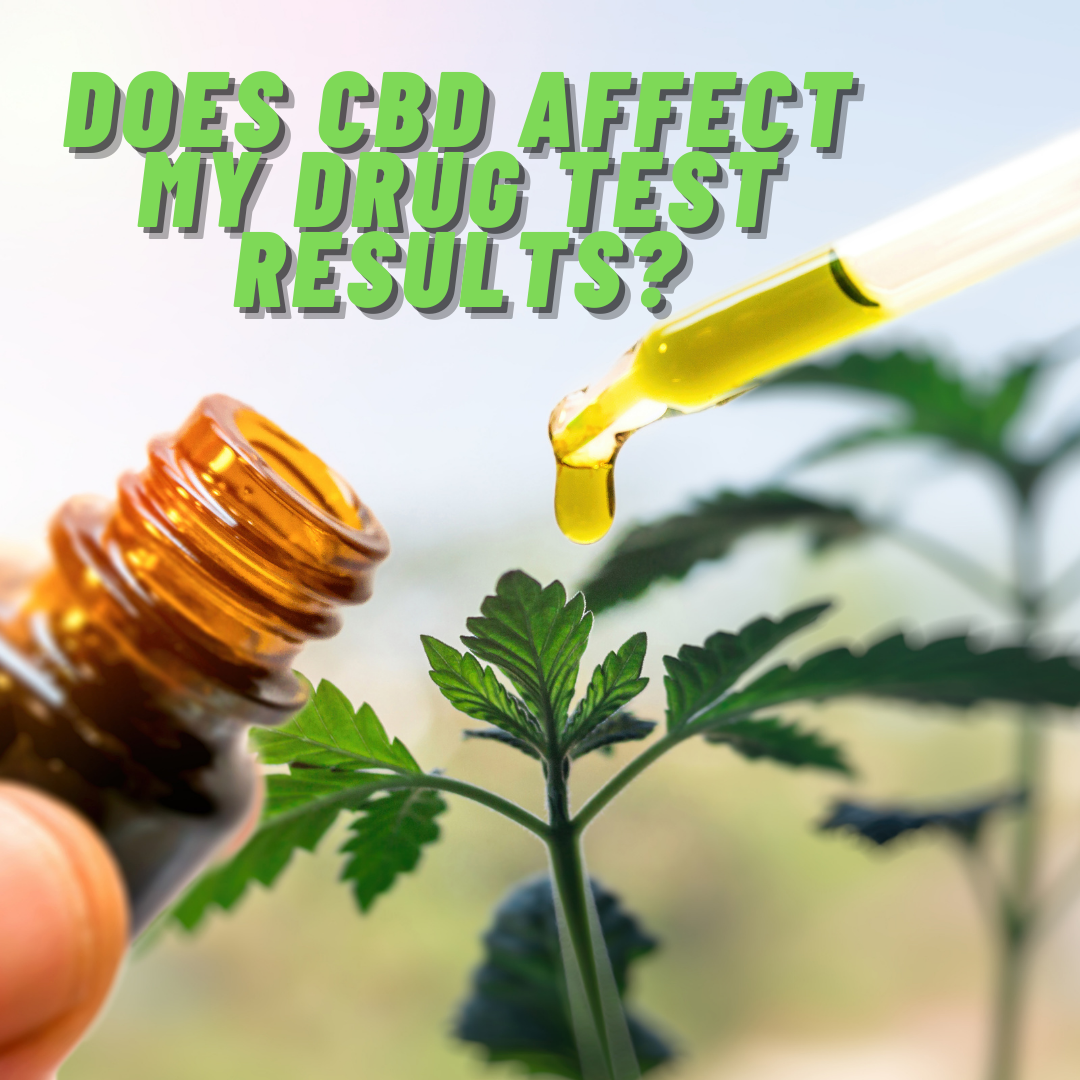 Will CBD Make Me Fail a Drug Test?